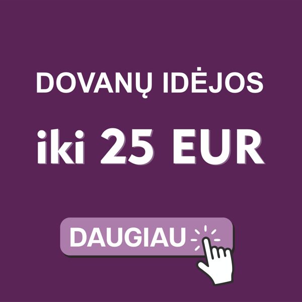 Dovanų idėjos iki 25 Eur